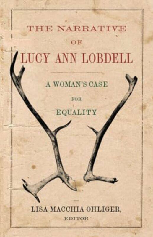 

Narrative Of Lucy Ann Lobdell By Ohliger Lisa Macchia - Paperback