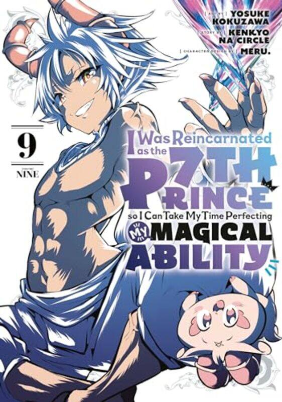 

I Was Reincarnated as the 7th Prince so I Can Take My Time Perfecting My Magical Ability 9 by Yosuke Kokuzawa-Paperback