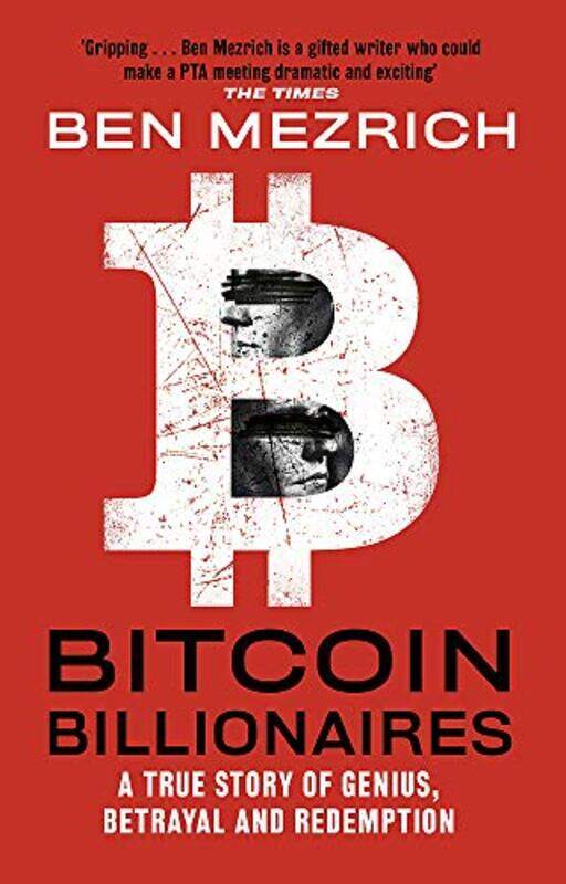 

Bitcoin Billionaires: A True Story of Genius, Betrayal and Redemption