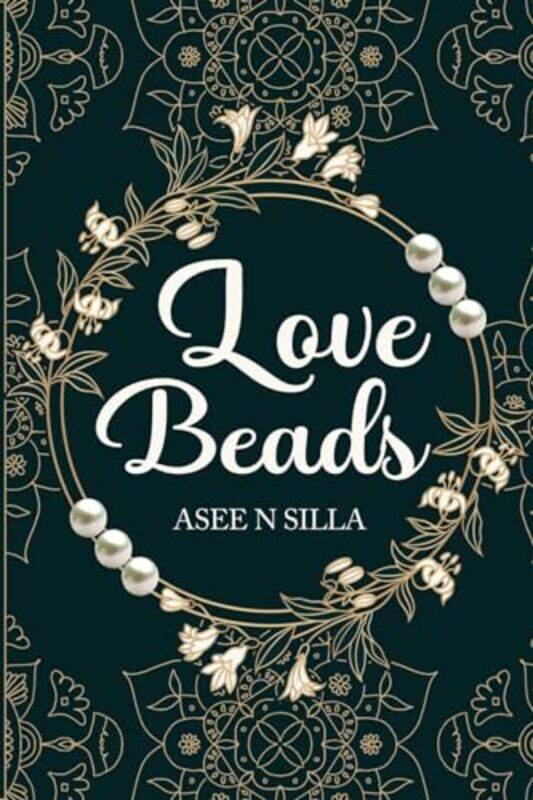 

Love Beads by Asee N Silla-Paperback