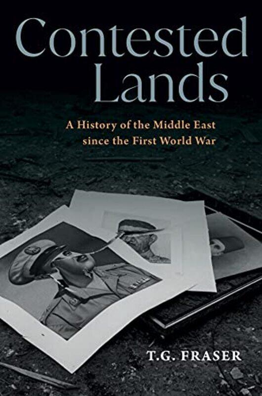 

Contested Lands by T G Fraser-Hardcover