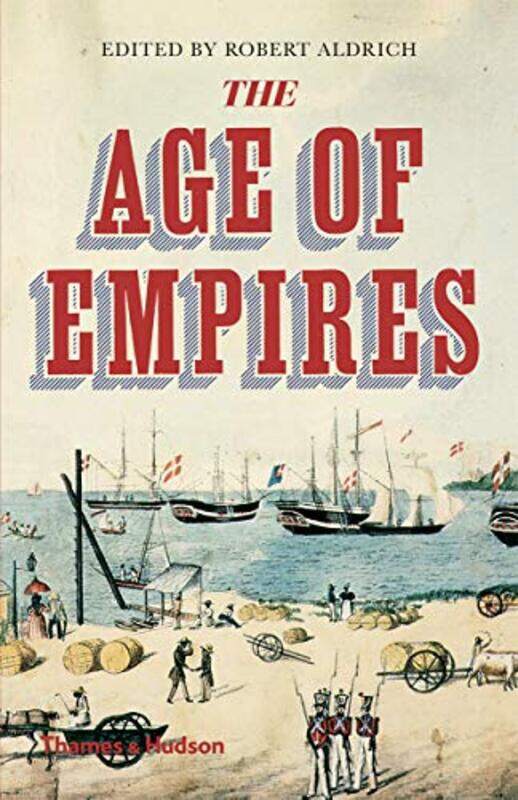 

The Age of Empires by Robert Aldrich-Paperback