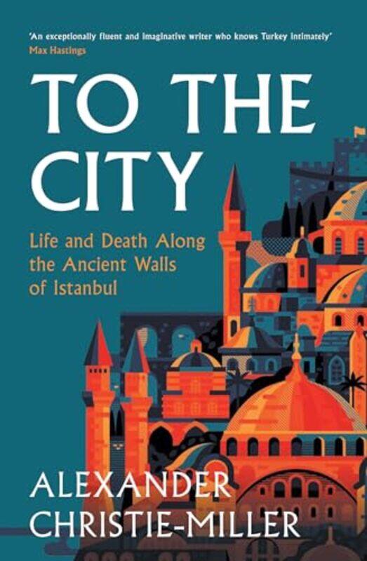 

To The City by Alexander Christie-Miller -Paperback
