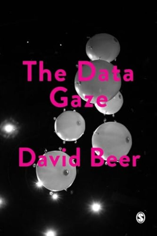 

The Data Gaze by David (University of York, UK) Beer-Paperback