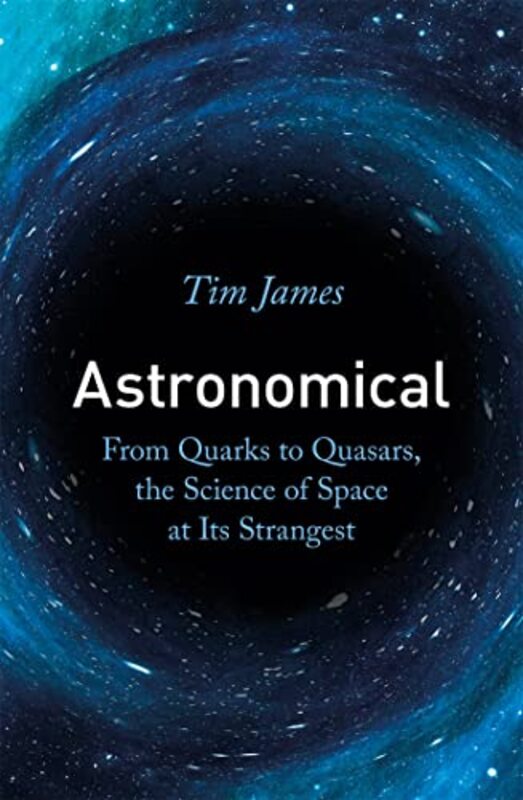 Astronomical by Tim James-Paperback