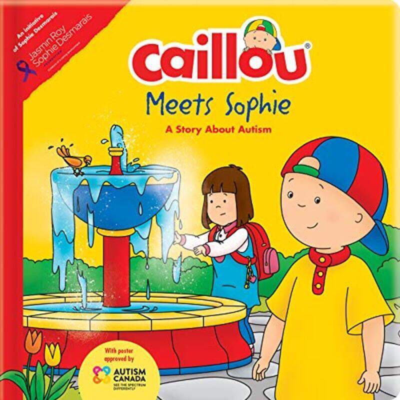 

Caillou Meets Sophie: A Story About Autism: A Story About Autism By Thompson, Kim - Allard, Mario Hardcover