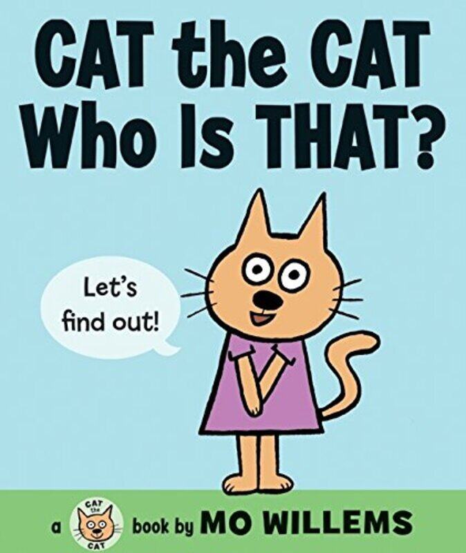 

Cat The Cat Who Is That By Willems Mo - Hardcover