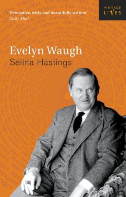 Evelyn Waugh: A Biography (Vintage Lives).paperback,By :Selina Hastings