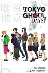 Tokyo Ghoul: Days,Paperback,By :Sui Ishida