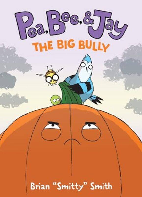 

Pea Bee And Jay06 The Big Bully By Smith Brian Smitty - Paperback