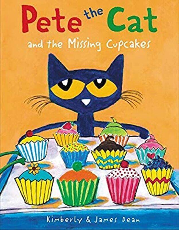 

Pete the Cat and the Missing Cupcakes , Paperback by James Dean