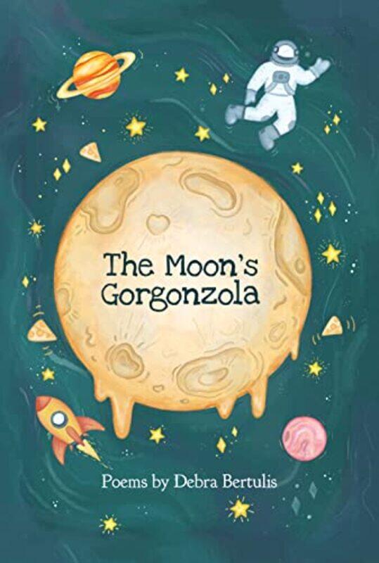 

The Moons Gorgonzola by Debra BertulisZoe Williams-Paperback