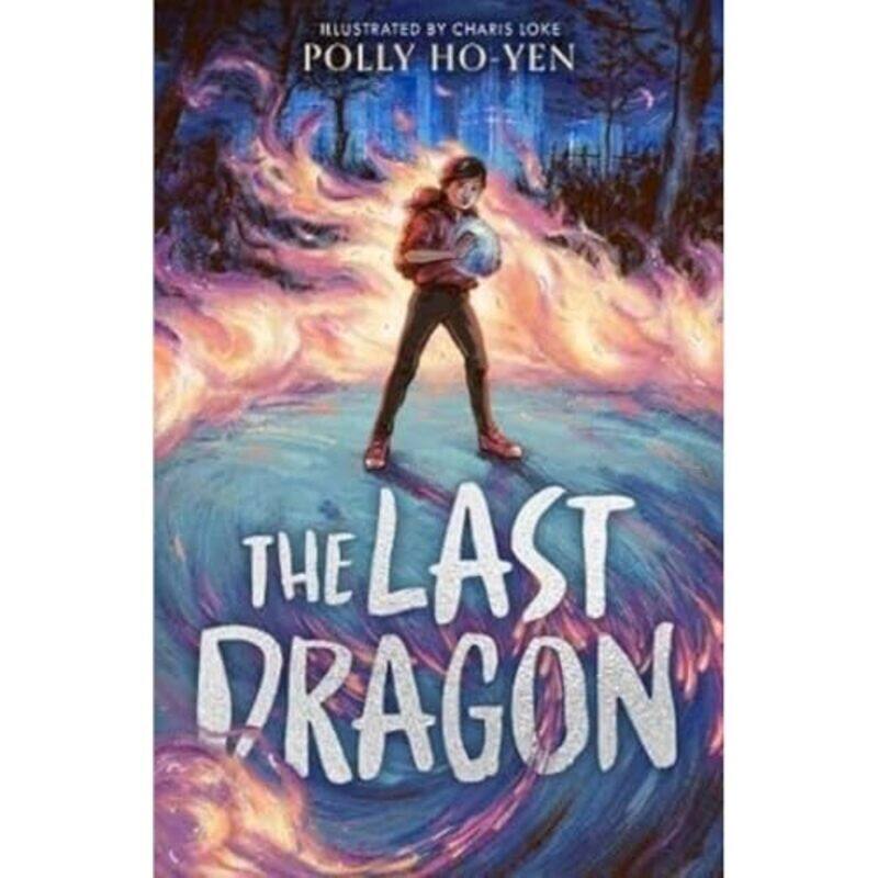 

The Last Dragon by Polly Ho-YenCharis Loke-Paperback