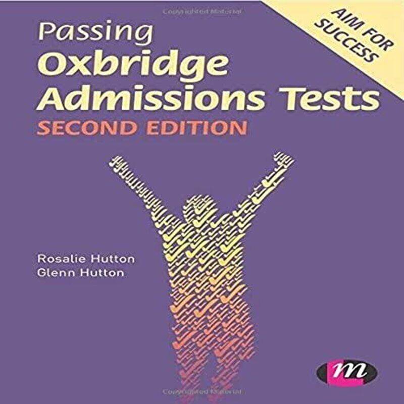 

Passing Oxbridge Admissions Tests by Rosalie HuttonGlenn Hutton-Paperback