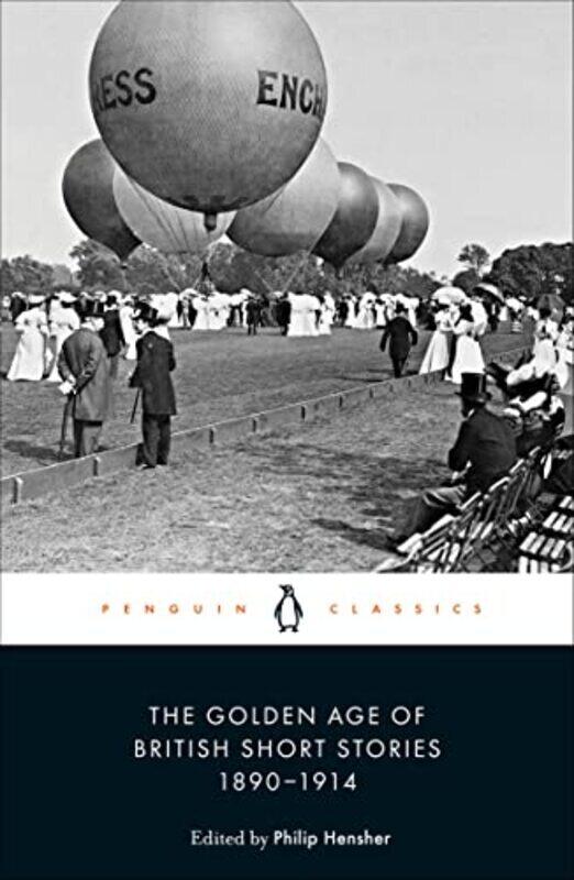 

The Golden Age of British Short Stories 1890-1914 , Paperback by Hensher, Philip