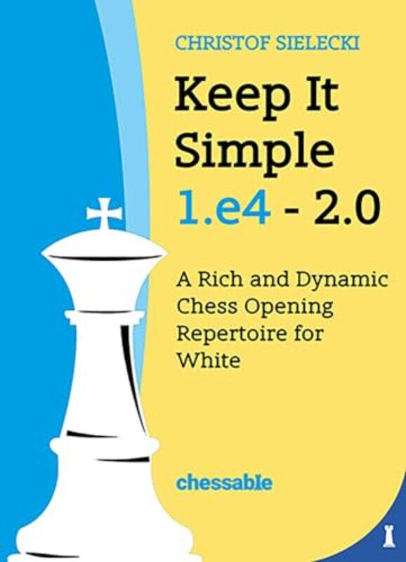 

Keep It Simple 1 E4 2 0 By Sielecki Christof - Hardcover