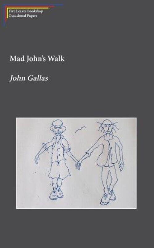 

Mad Johns Walk by John Gallas-Paperback