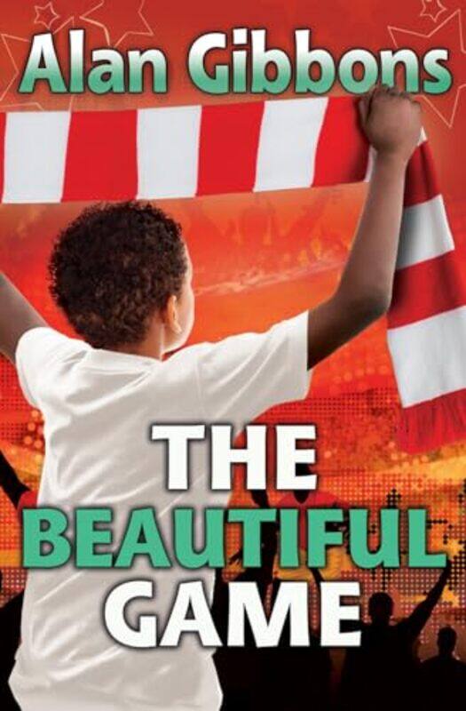 

The Beautiful Game by Alan GibbonsChris Chalik-Paperback