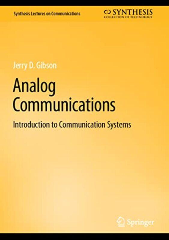 

Analog Communications by Jerry D Gibson-Hardcover