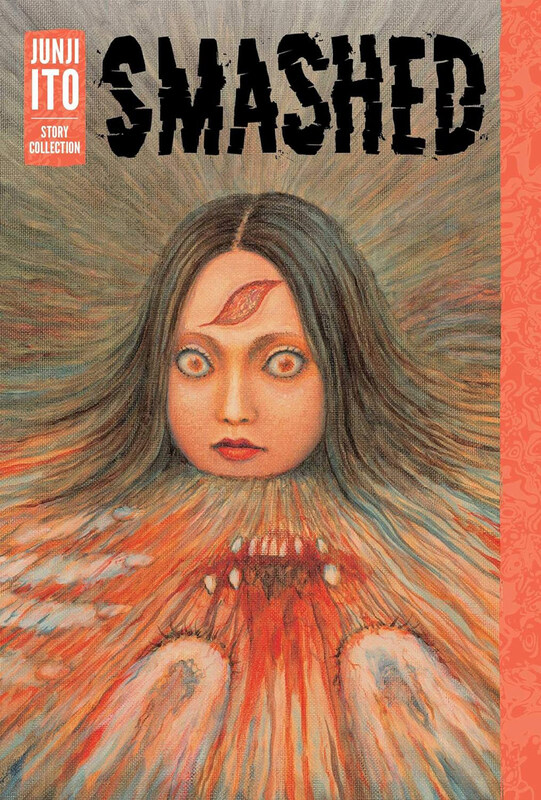 

Smashed Junji Ito Story Collection, Hardcover Book, By: Junji Ito