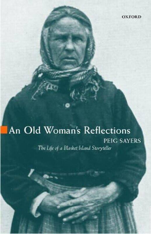 

An Old Womans Reflections by Peig SayersSeamus Ennis-Paperback