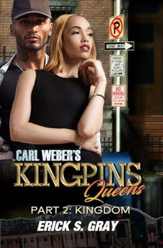 

Carl Webers Kingpins Queens 2 The Kingdom by ErickS Gray-Paperback