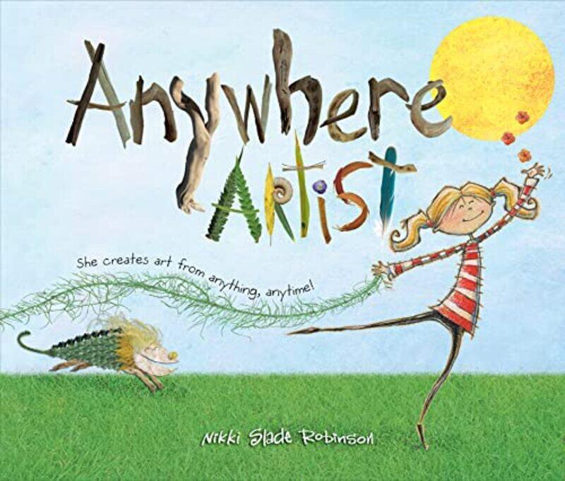 

Anywhere Artist By Robinson Nikki Slade - Hardcover