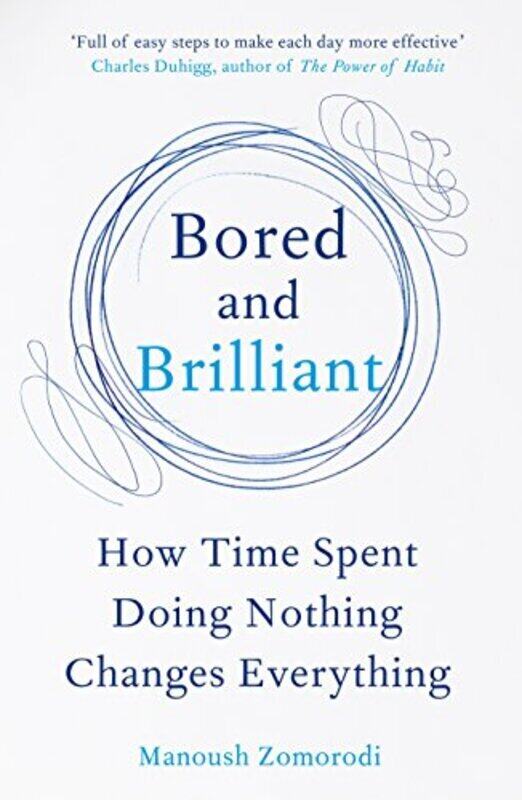 

Bored and Brilliant, Paperback Book, By: Manoush Zomorodi