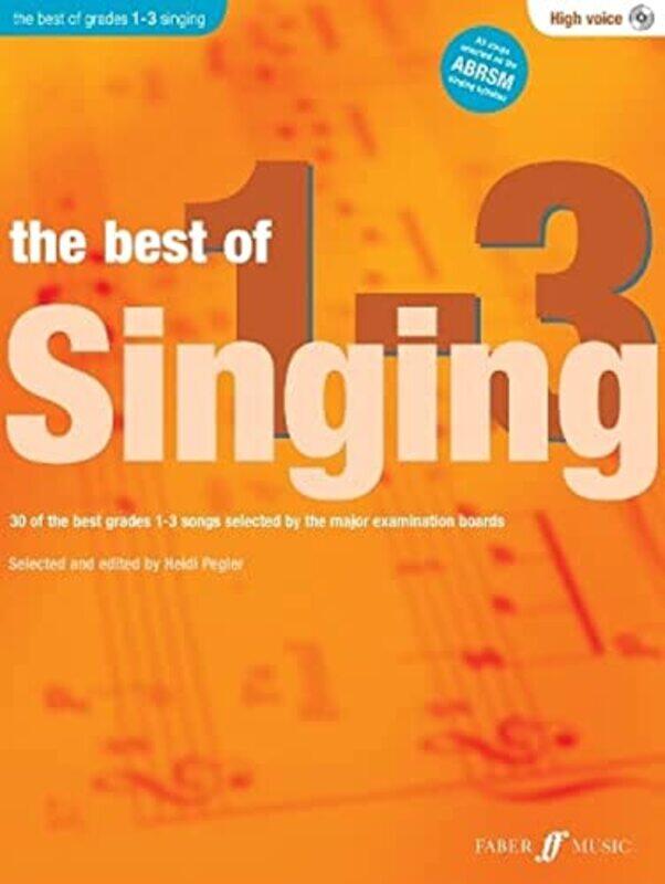 

The Best Of Singing Grades 1 - 3 (High Voice) , Paperback by Pegler, Heidi