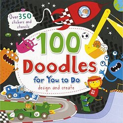 100 Doodles for You to Do: Design and Create, By: Parragon