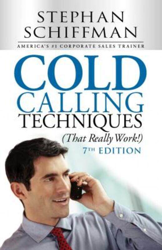 

Cold Calling Techniques (That Really Work!).paperback,By :Stephen Schiffman