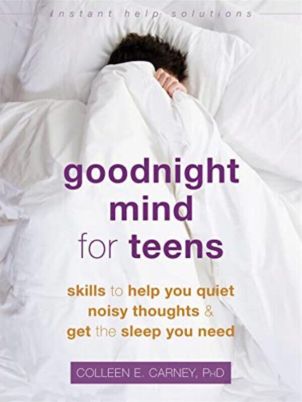 

Goodnight Mind for Teens by Colleen E Carney-Paperback