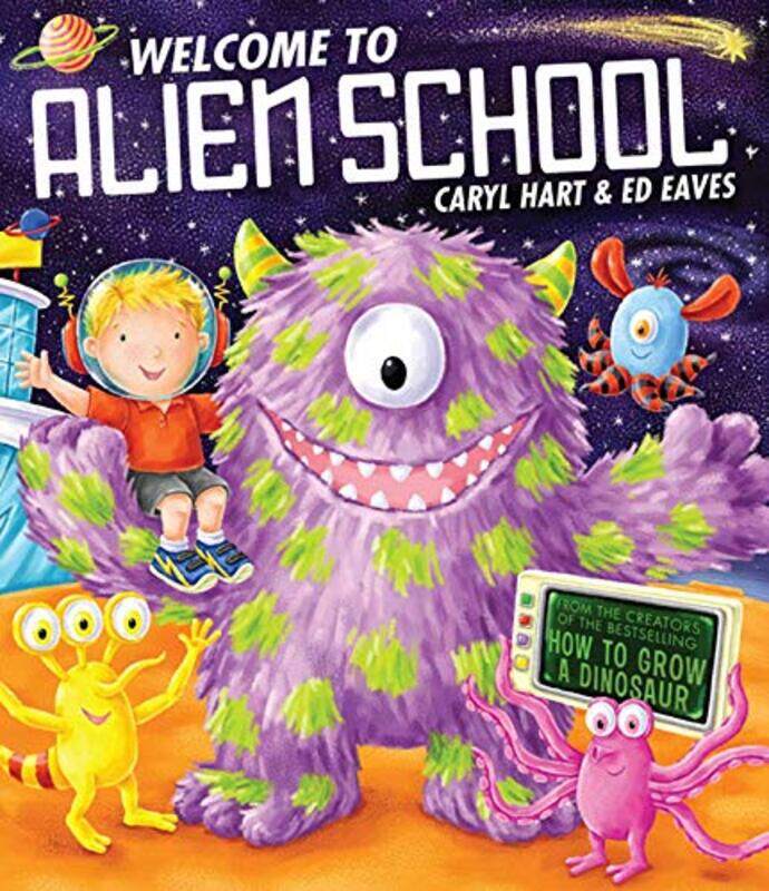 

Welcome to Alien School , Paperback by Hart, Caryl - Eaves, Ed