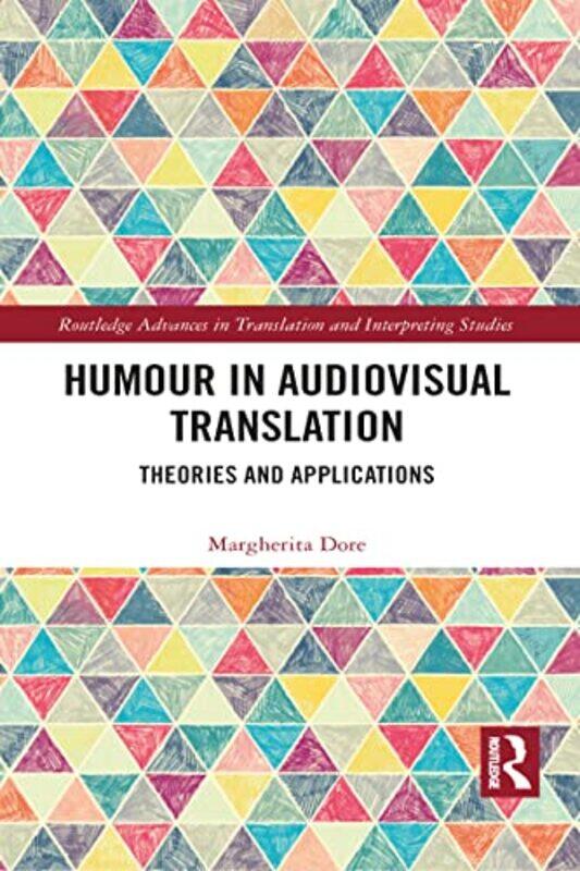 

Humour in Audiovisual Translation by Maria GanciLinsey Atkins-Paperback