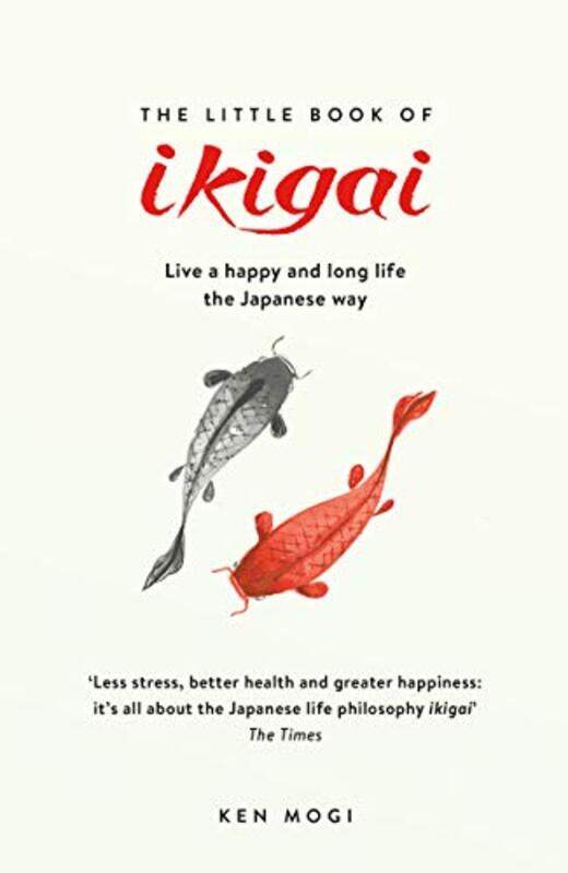 

The Little Book of Ikigai, Paperback, By: Ken Mogi