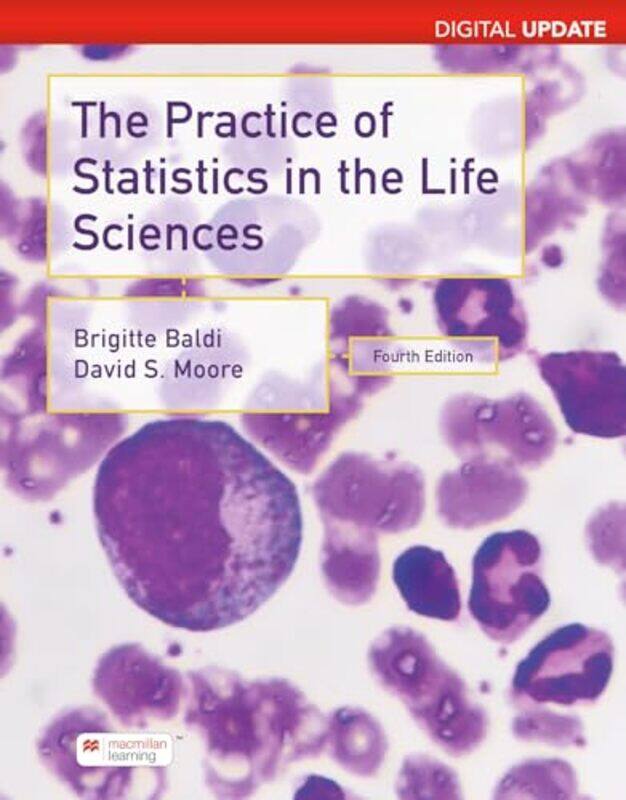 

Practice of Statistics in the Life Sciences Digital Update International Edition by Johanna Basford-Paperback