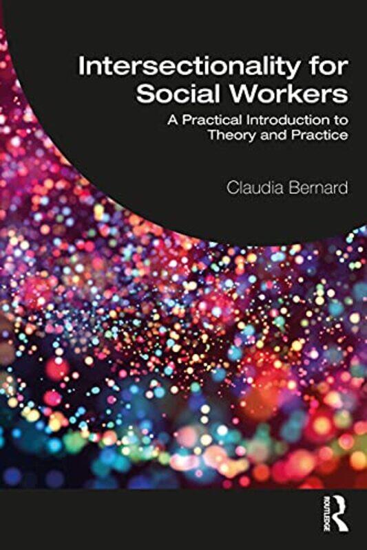 

Intersectionality for Social Workers by Beck FeinerBeck Feiner-Paperback