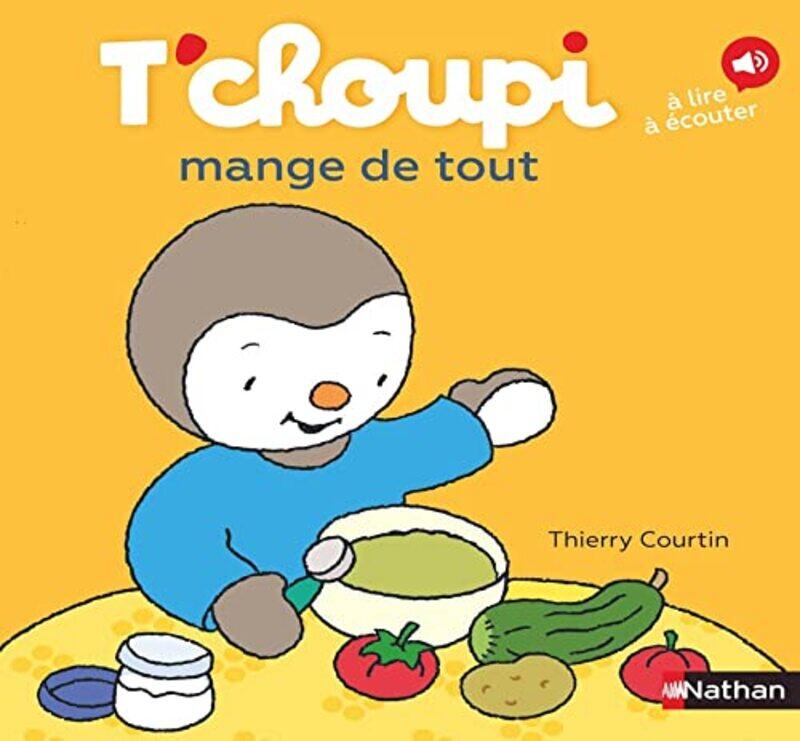 

TChoupi Mange De Tout , Hardcover by Courtin Thierry