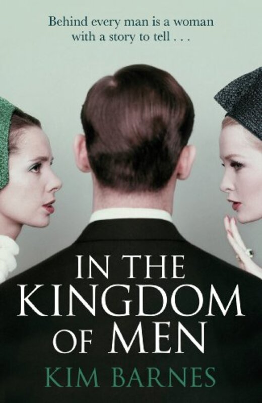 

In The Kingdom Of Men by Kim Barnes..Paperback