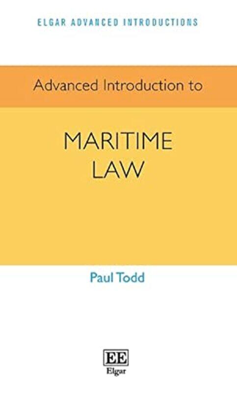 

Advanced Introduction to Maritime Law,Paperback,by:Paul Todd