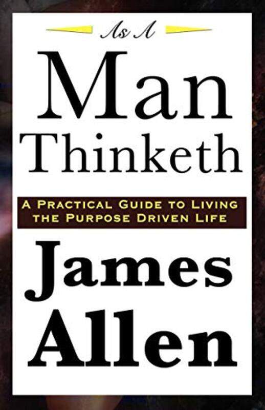 

As A Man Thinketh by James Allen-Paperback
