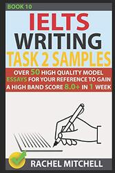 Ielts Writing Task 2 Samples: Over 50 High-Quality Model Essays for Your Reference to Gain a High Ba,Paperback by Mitchell, Rachel