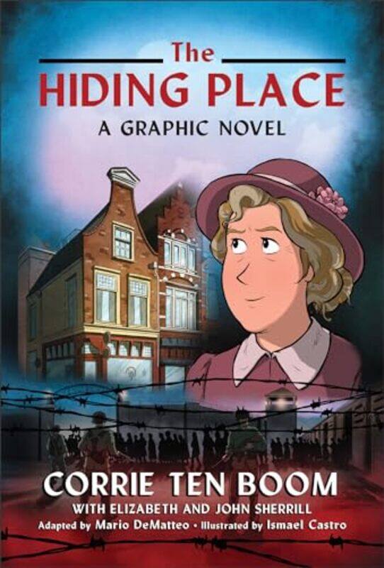 

The Hiding Place by Corrie ten BoomElizabeth SherrillJohn SherrillIsmael Castro-Hardcover