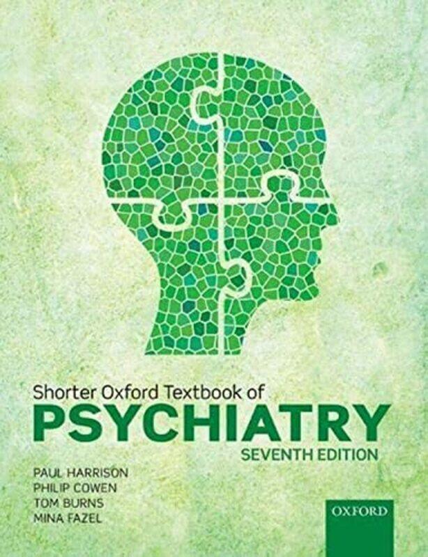 

Shorter Oxford Textbook Of Psychiatry By Harrison, Paul (Professor Of Psychiatry, Professor Of Psychiatry, Department Of Psychiatry, Universi Paperbac