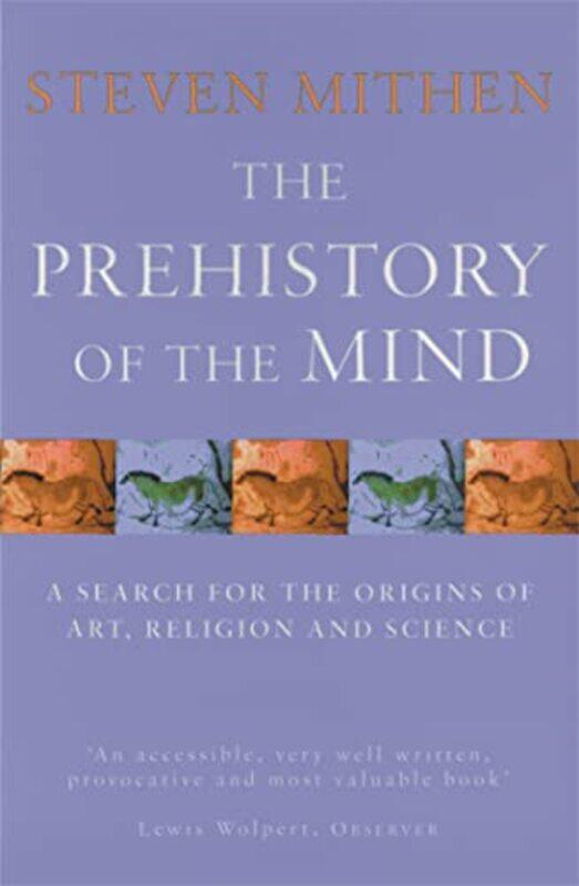 

The Prehistory Of The Mind by Paul Morris-Paperback