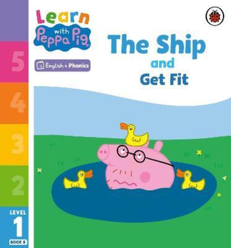 

Learn with Peppa Phonics Level 1 Book 8 - The Ship and Get Fit (Phonics Reader)