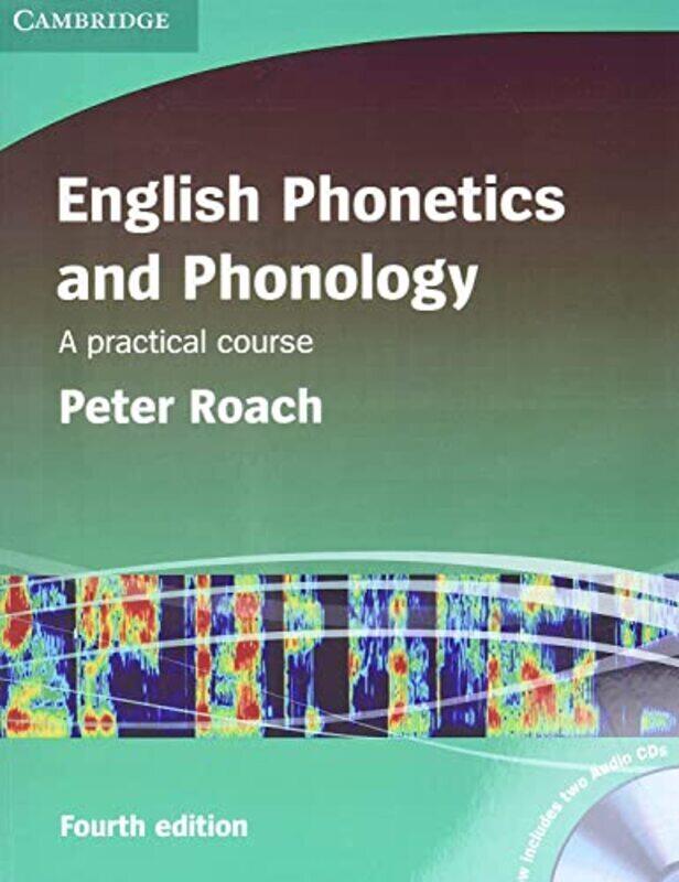 

English Phonetics and Phonology Paperback with Audio CDs (2): A Practical Course , Paperback by Peter Roach