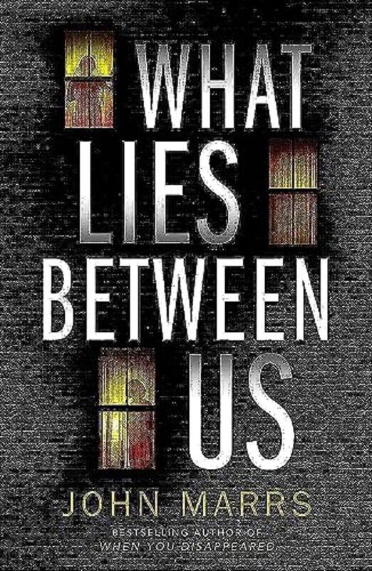 

What Lies Between Us Paperback by Marrs, John