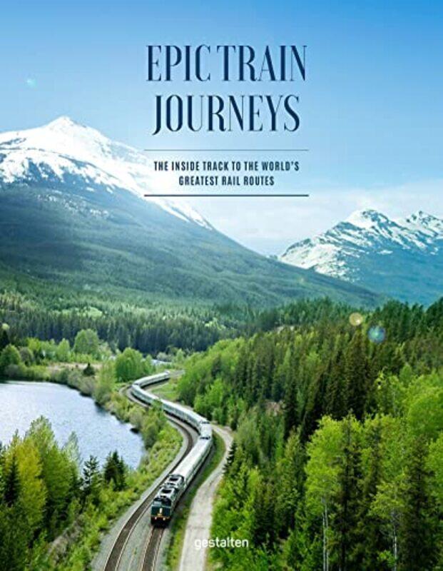 

Epic Train Journeys by GestaltenMonisha Rajesh-Hardcover