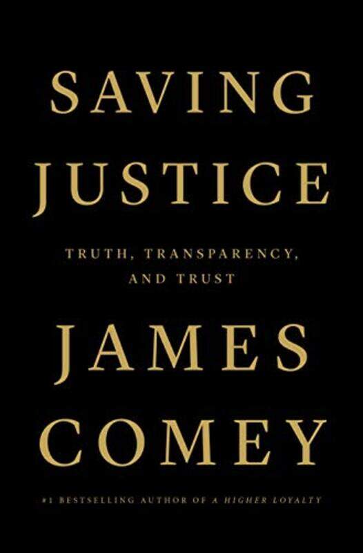 

Saving Justice by James Comey-Paperback